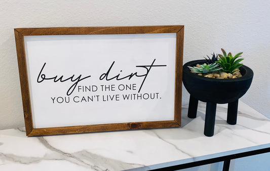 Buy Dirt - Farmhouse Sign